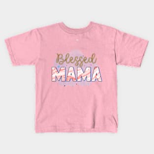 blessed mama Kids T-Shirt